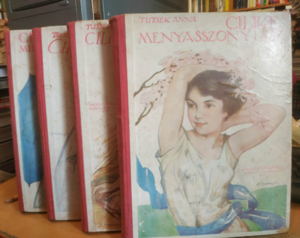 4 db Tutsek Anna (Cilike) k�nyv: Cilike m�tkas�ga+Cilike menyasszony lesz+Cilike f�rjhez megy+Cilike mint asszony