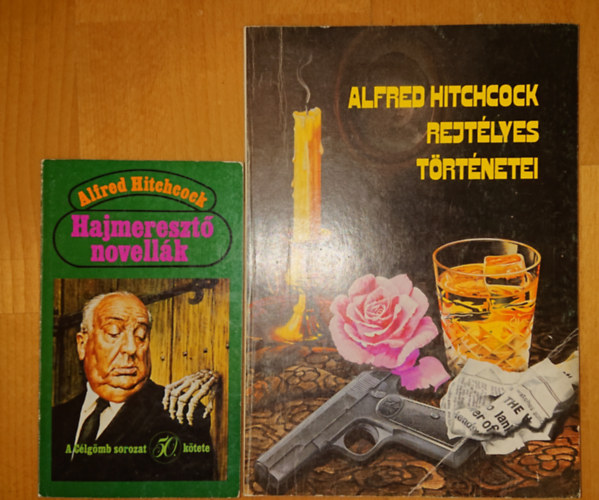 Alfred Hitchcock - 2 knyv Hitchcocktl: Hajmereszt novellk, Alfred Hitchcock rejtlyes trnetei