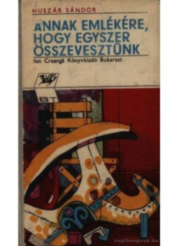 Annak eml�k�re, hogy egyszer �sszeveszt�nk