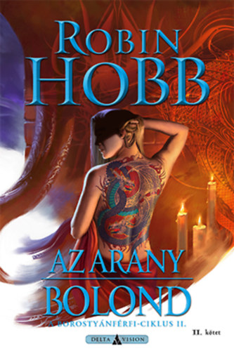 Robin Hobb - Az arany bolond - II. ktet