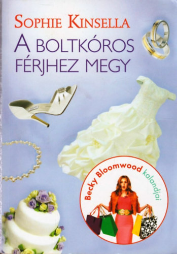 Sophie Kinsella - A boltkros frjhez megy