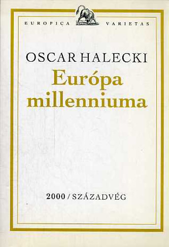 Oscar Halecki - Eur�pa milleniuma