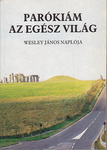 Wesley Jnos - Parkim az egsz vilg