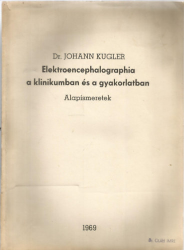 Elektroencephalographia a klinikumban �s a gyakorlatban