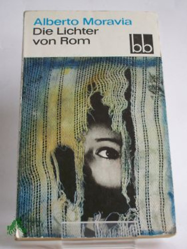 Alberto Moravia - Die lichter vom Rom
