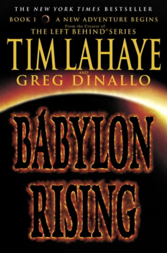Greg Dinallo Tim LaHaye - Babylon Rising