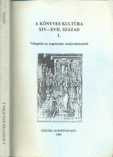 A knyves kultra XIV-XVII. szzad I.- Vlogats az angolszsz szakirodalombl