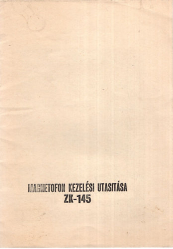 ZK-145 Magnetofon kezelsi utastsa