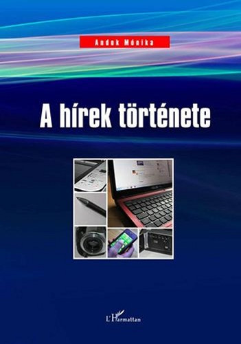 Andok Mónika - A hírek története