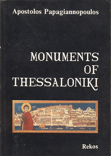 Apostolos Papagiannopoulos - Monuments of Thessaloniki