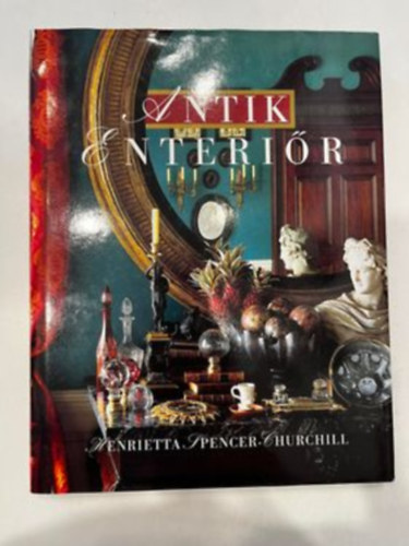 Henrietta Spencer-Churchill - Antik enteri�r