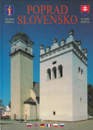 Poprad Slovensko (Porp�d Szlov�kia - szlov�k nyelven)