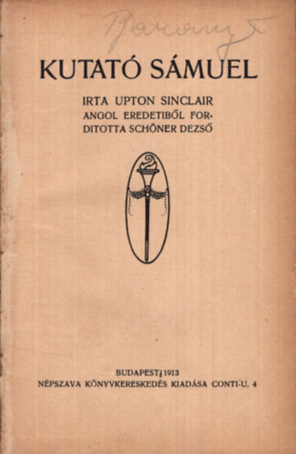 Upton Sinclair - Kutat smuel