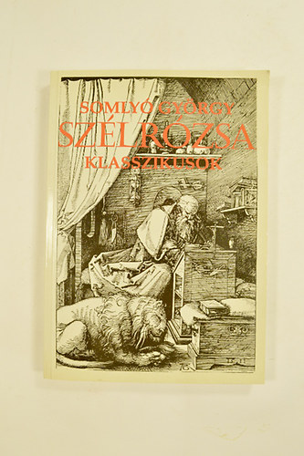 Somlyó György - Szélrózsa I. Összegyűjtött Versfordítások Klasszikusok. 3.Javított.Bővített Kiadás.
