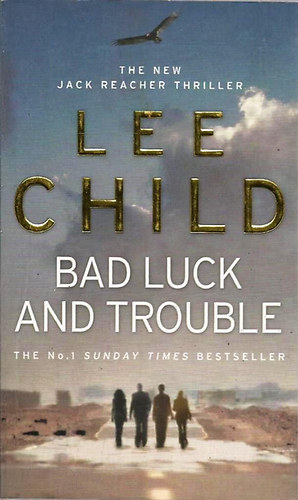 Lee Child - Bad Luck and Trouble