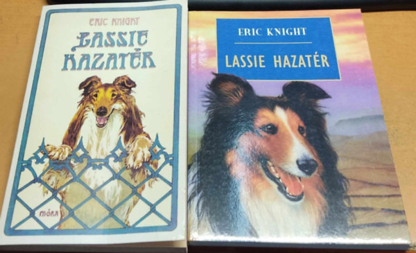 Eric Knight - 1 regny, 2 fordts: Lassie Hazatr