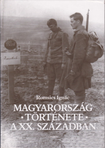 Romsics Ign�c - Magyarorsz�g t�rt�nete a XX. sz�zadban