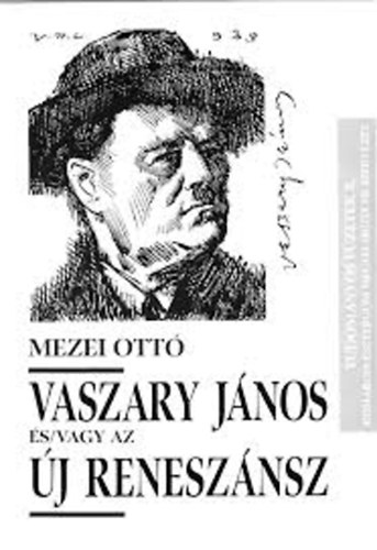 Régi és/vagy új reneszánsz. Vaszary János összegyűjtött írásai