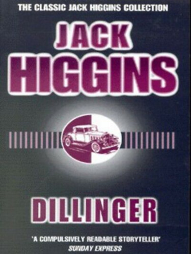 Jack Higgins - Dillinger (angol nyelv)