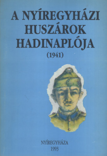 A ny�rregyh�zi husz�rok hadinapl�ja (1941)