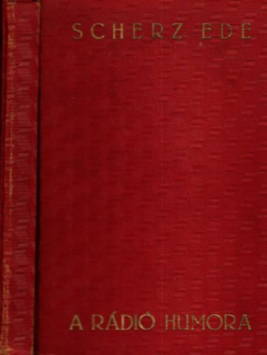 Scherz Ede - A rádió humora