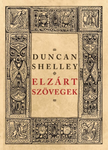Duncan Shelley - Elzárt szövegek