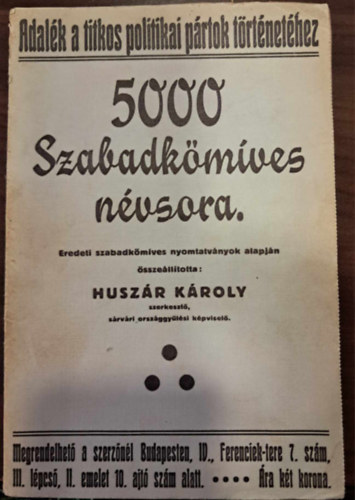 Huszár Károly - 5000 szabadkőmíves névsora