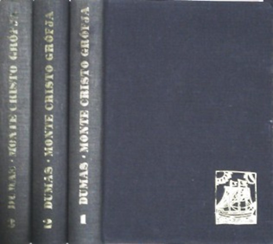 Alexandre Dumas - Monte Cristo grófja I-III.