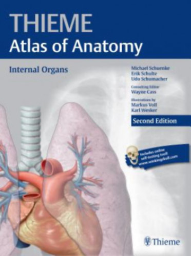 Michael Schuenke -Erik Schulte -Udo Schumacher -Lawrence M Ross -Edward D Lamperti- Markus Voll - Atlas of Anatomy -  Internal Organs - Second edition (Bels szervek)