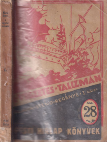 Flavia Steno - A v�gzetes talizm�n I. k�tet (Pesti H�rlap K�nyvek)