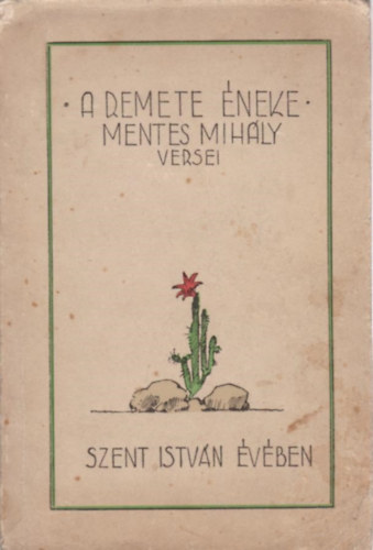 Mentes Mihly - A remete neke - Mentes Mihly versei