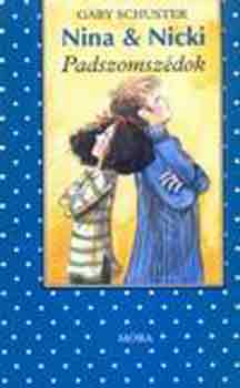Gaby Schuster - Nina & Nicki 1. Padszomszédok