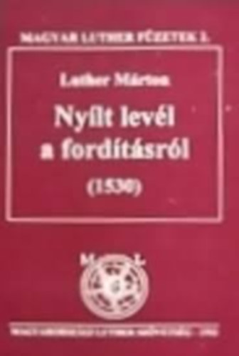 Luther M�rton - Ny�lt lev�l a ford�t�sr�l