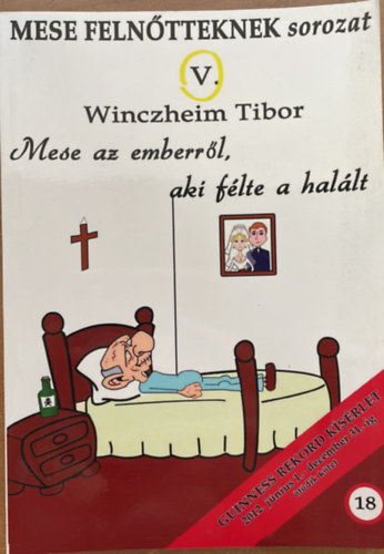 Mese az emberr�l, aki f�lte a hal�t - Mese feln�tteknek sorozat V.