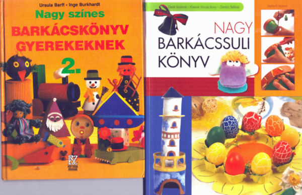 Ursula Barff - Inge Burkhardt, Dek Istvnn - Kiresn Vincze Ilona - Zmb Bln - 2 db Barkcsknyv:  Barkcsknyv gyerekeknek 2.+ Nagy barkcssuli knyv