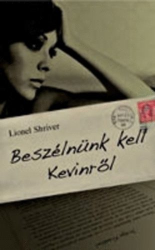 lionel shriver - Beszlnnk kell Kevinrl