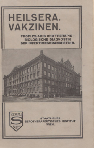 Heilsera. Vakzinen. / Prophylaxis und therapie - biologische diagnostik der infektionskrankheiten