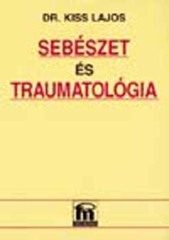 Dr. Kiss Lajos - Sebszet s traumatolgia