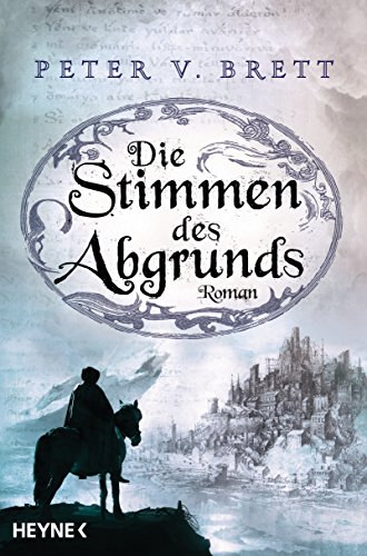 Peter V. Brett - Die Stimmen des Abgrunds