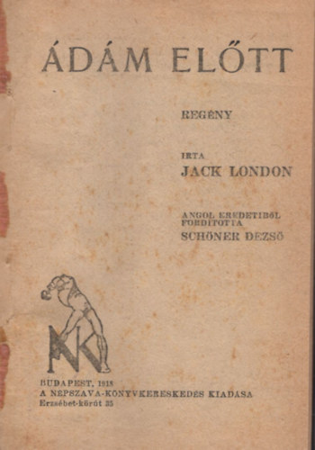 Jack London Puskin Sndor - dm eltt, Anygin Eugn - Regny versekben ( Anyegin 2. kiadsa magyar nyelven , ritka ) 2 m egybektve