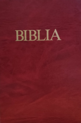 Rzsa Huba - Biblia (szvetsgi s jszvetsgi Szentrs)