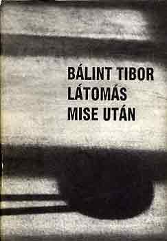 Blint Tibor - Ltoms mise utn