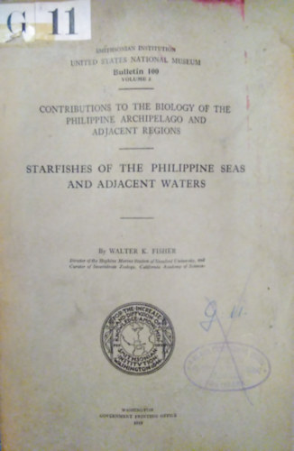 Walter K. Fisher - Starfishes of the Philippine Seas and Adjacent Waters ( A Fülöp-tengerek és a szomszédos vizek tengeri csillagai )