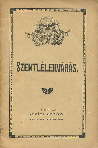 Kovcs Gyrgy - Szentllekvrs