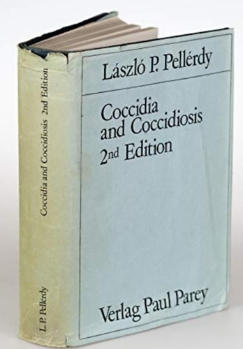 Dr. Pellrdy Lszl - Coccidia and Coccidiosis