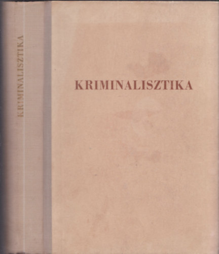 Dr. Garamvlgyi Vilmos  (szerk) - Kriminalisztika (ltalnos rsz)