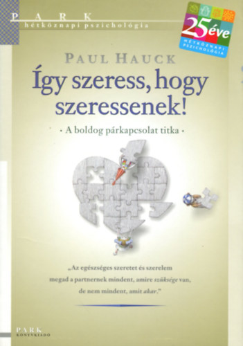 gy szeress, hogy szeressenek!