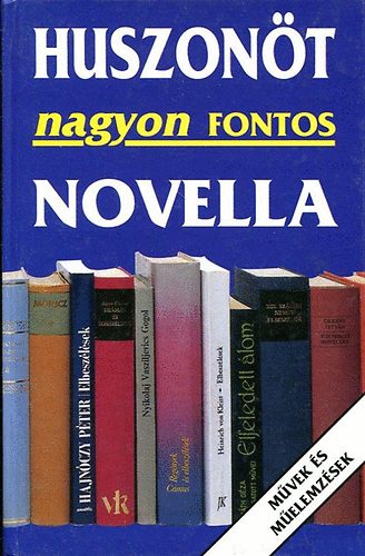 Huszon�t nagyon fontos novella