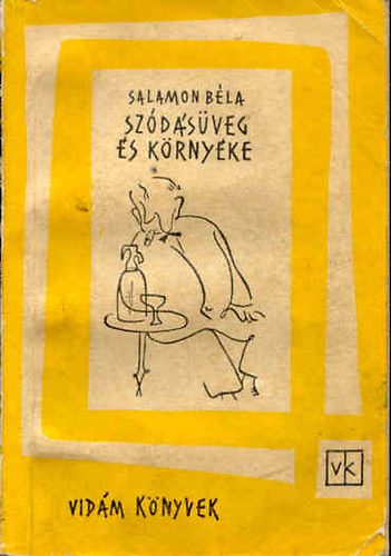 Salamon B�la - Sz�d�s�veg �s k�rny�ke