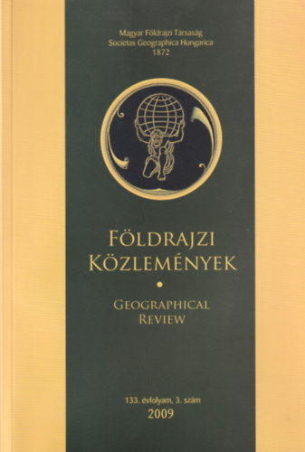 F�ldrajzi k�zlem�nyek - Geogreaphical review 2009 - 133. �vfolyam 3. sz�m